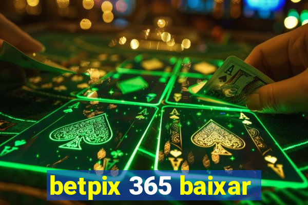 betpix 365 baixar