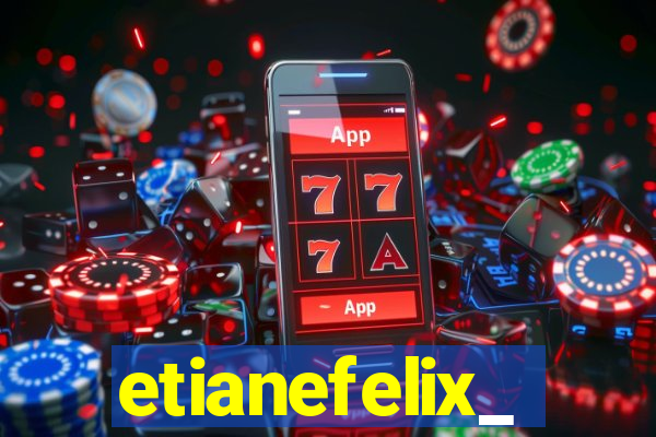 etianefelix_