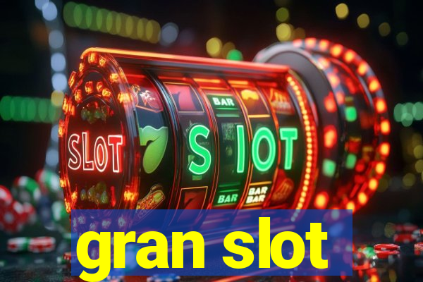 gran slot