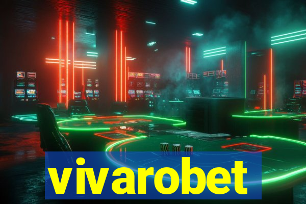 vivarobet