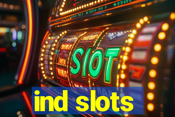 ind slots