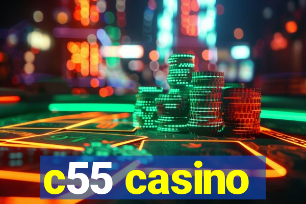 c55 casino