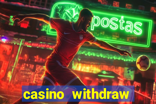 casino withdraw credit card