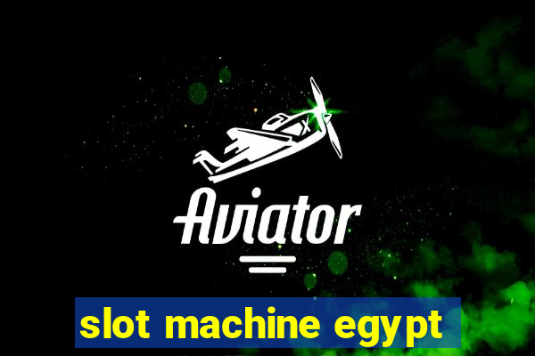 slot machine egypt