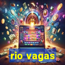 rio vagas