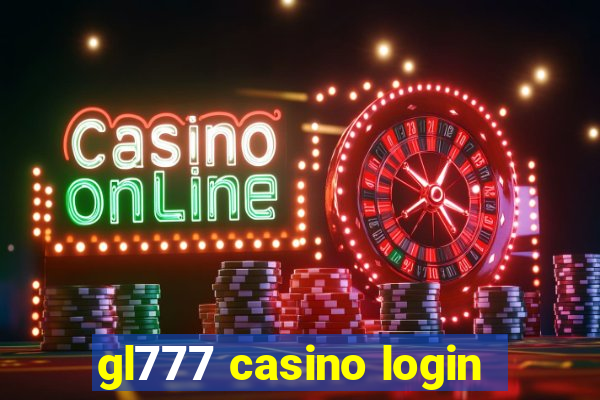 gl777 casino login