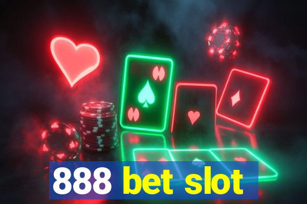 888 bet slot