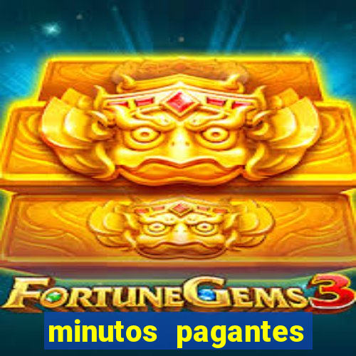 minutos pagantes fortune tiger