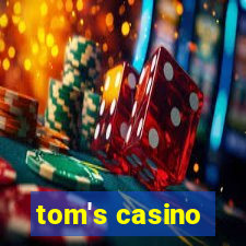 tom's casino