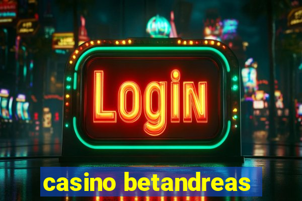 casino betandreas