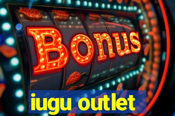 iugu outlet