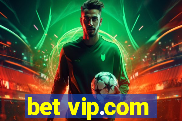 bet vip.com