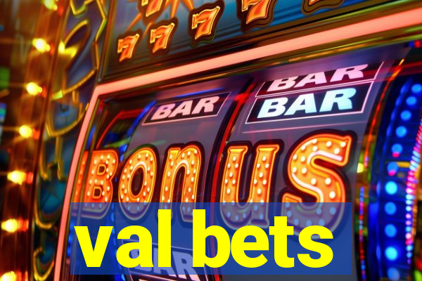 val bets