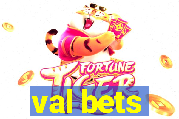 val bets