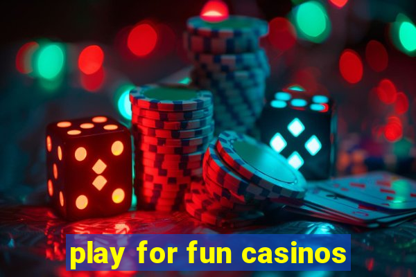 play for fun casinos