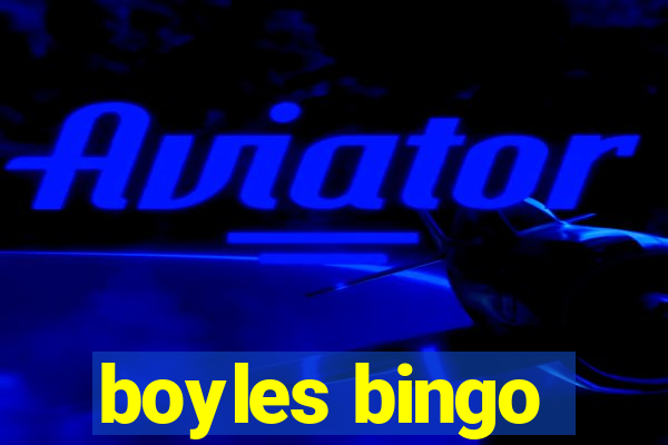 boyles bingo