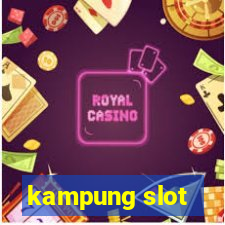 kampung slot