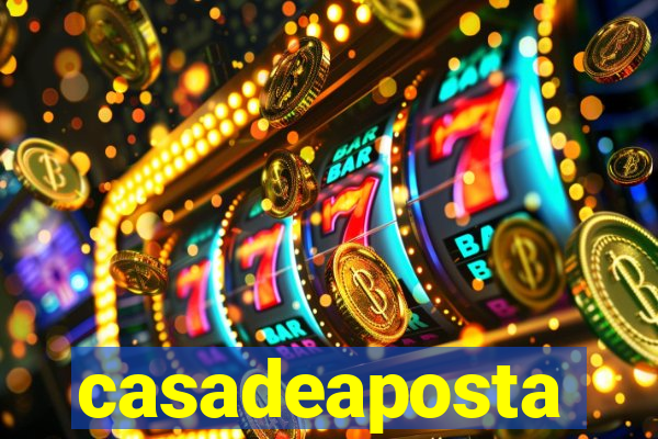 casadeaposta