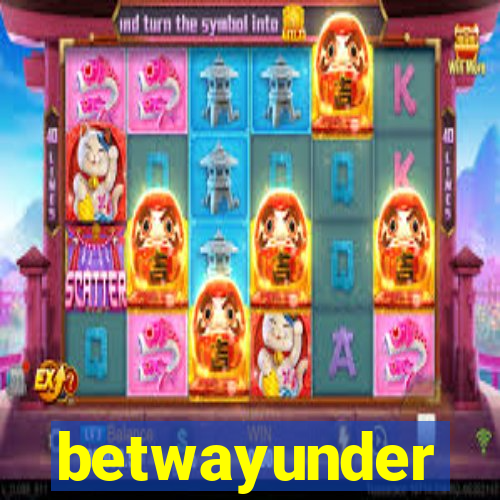 betwayunder