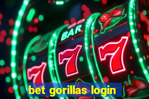 bet gorillas login