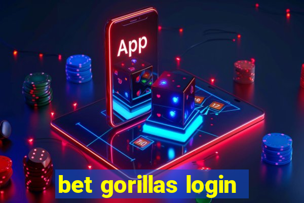 bet gorillas login