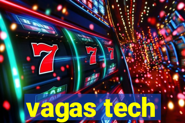 vagas tech