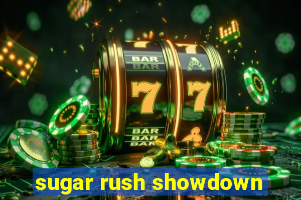 sugar rush showdown