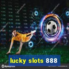 lucky slots 888