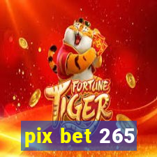 pix bet 265