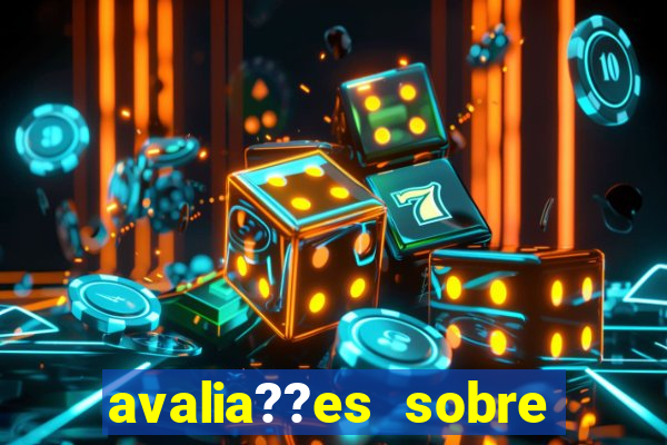 avalia??es sobre estrela bet