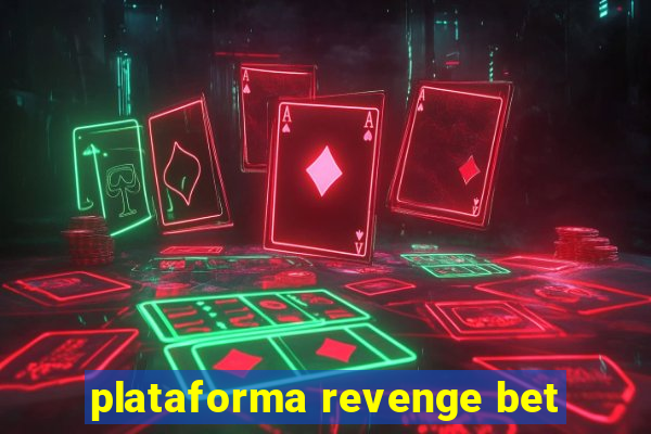 plataforma revenge bet