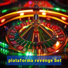 plataforma revenge bet