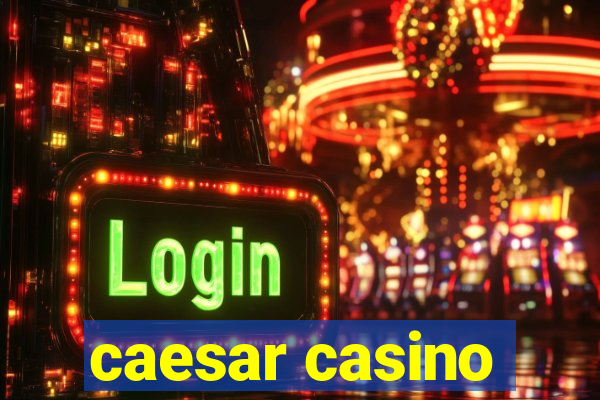 caesar casino