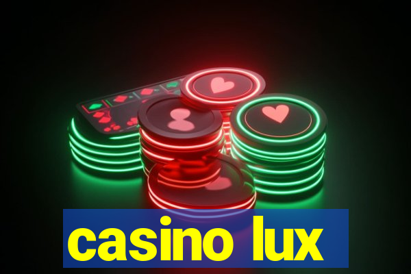 casino lux