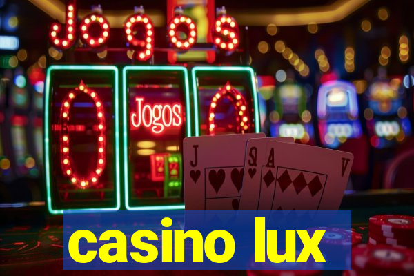 casino lux