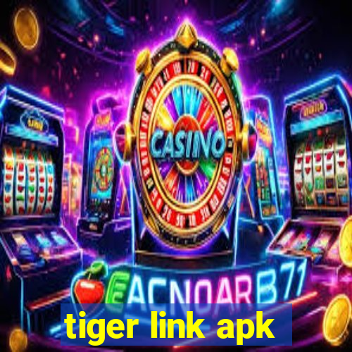 tiger link apk