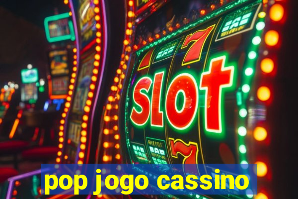 pop jogo cassino