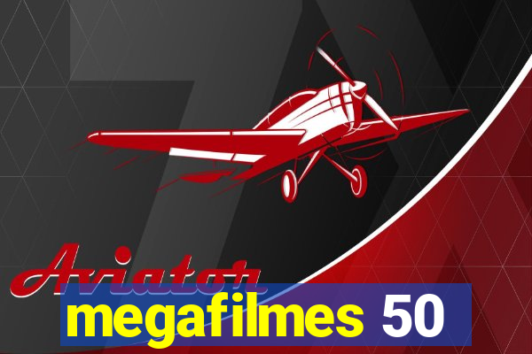 megafilmes 50