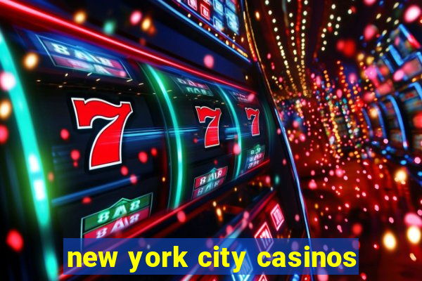 new york city casinos