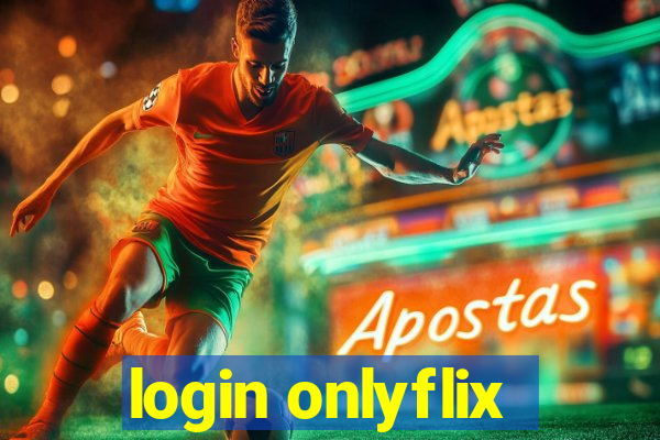 login onlyflix