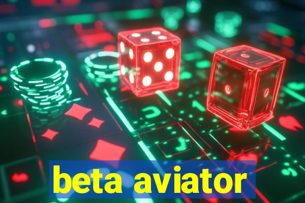 beta aviator