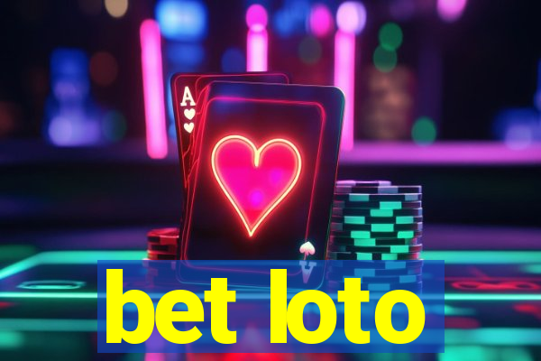 bet loto