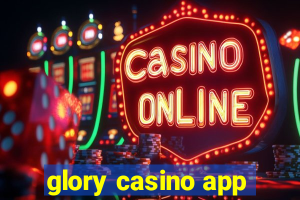 glory casino app