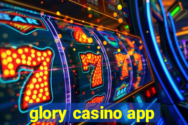 glory casino app