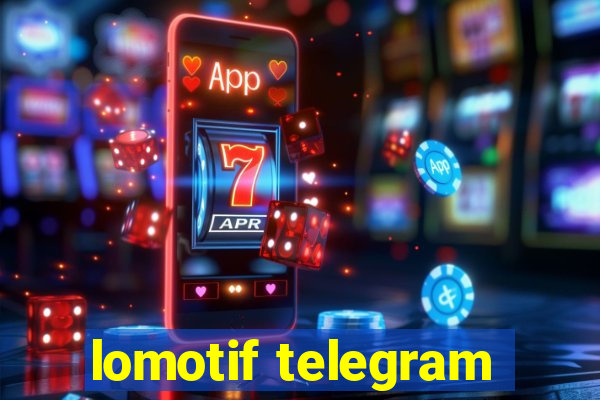 lomotif telegram