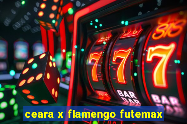 ceara x flamengo futemax