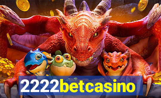 2222betcasino