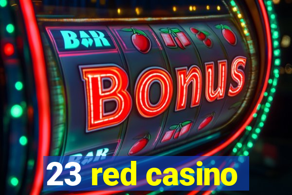 23 red casino