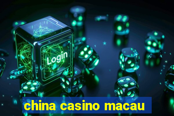 china casino macau