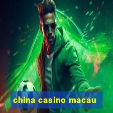 china casino macau